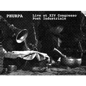 画像1: Phurpa "Live at XIV Congresso Post Industriale" [CD]