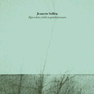 画像1: Jeanette Sollen "Ripe When Yields To Gentle Pressure" [CD]