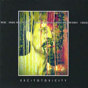 画像1: Nurse With Wound • Graham Bowers "Excitotoxicity" [CD]
