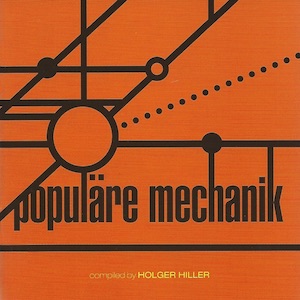 画像1: Populare Mechanik "Kollektion 03 Compiled By Holger Hiller" [CD]
