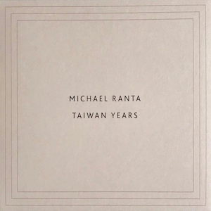 画像1: Michael Ranta "Taiwan Years" [CD]