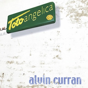 画像1: Alvin Curran "Toto Angelica" [CD]