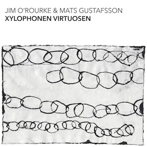 画像1: Jim O'Rourke & Mats Gustafsson "Xylophonen Virtuosen" [CD]