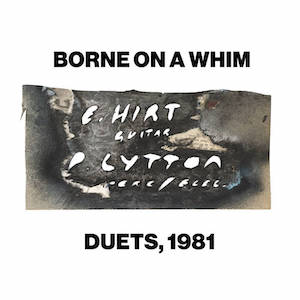 画像1: Paul Lytton & Erhard Hirt "Borne on a Whim - Duets, 1981" [CD]