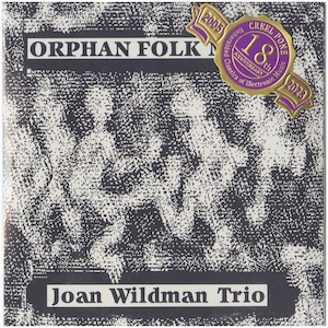 画像1: Joan Wildman Trio "Orphan Folk Music, Under The Silver Globe, Inside Out" [2CD-R]
