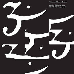 画像1: Catherine Christer Hennix "Further Selections from the Electric Harpsichord" [LP]