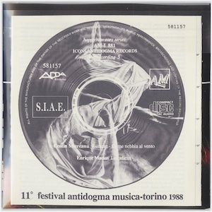 画像2: V.A "9°, 10º Festival Internazionale Di Musica Contemporanea Antidogma - Torino 1986, 1987 +" [3CD-R]