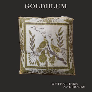 画像1: Goldblum "Of Feathers and Bones" [LP]