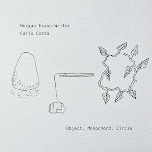 画像1: Morgan Evans-Weiler / Carlo Costa "Object, Monochord, Circle" [CD]