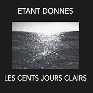 画像1: Etant Donnes "Les Cents Jours Clairs" [CD]