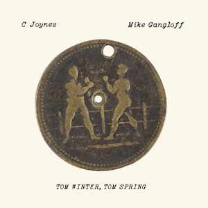 画像1: C Joynes & Mike Gangloff "Tom Winter, Tom Spring" [LP]
