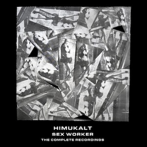 画像1: Himukalt "Sex Worker : The Complete Recordings" [4CD + 24 pages booklet Box]
