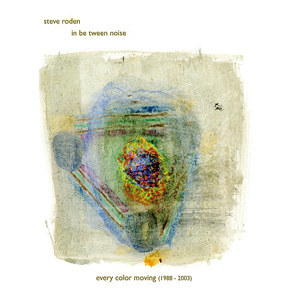 画像1: Steve Roden "Every color moving (1988 - 2003)" [6CD]