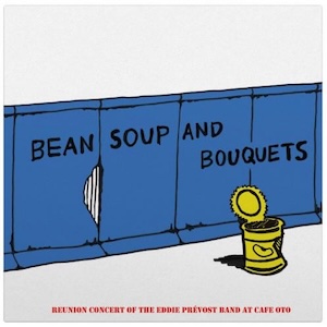 画像1: Eddie Prevost, Geoff Hawkins, Gerry Gold, Marcio Mattos "Bean Soup and Bouquets" [CD]