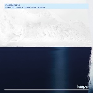 画像2: Ensemble 0 "L'Incroyable Femme Des Neiges" [white LP]