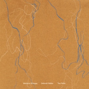 画像1: Marianne Schuppe / Deborah Walker "Two Paths" [CD]