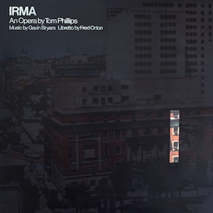 画像1: Tom Phillips, Gavin Bryars, Fred Orton "Irma - An Opera by Tom Phillips" [LP]