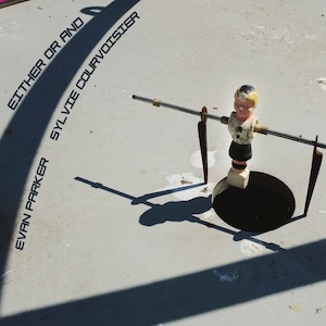 画像1: Evan Parker & Sylvie Courvoisier "Either Or And" [CD]