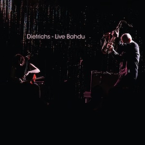 画像1: Dietrichs (Don Dietrich & Camille Dietrich) "Live Bahdu" [CD]
