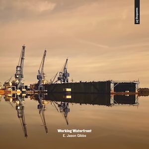 画像1: E. Jason Gibbs "Working Waterfront" [CD]