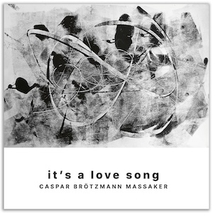 画像1: Caspar Brotzmann Massaker "It's A Love Song" [LP + CD]