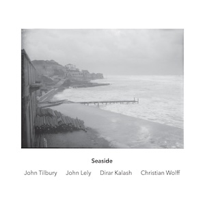 画像1: John Tilbury, John Lely, Dirar Kalash, Christian Wolff "Seaside" [CD]