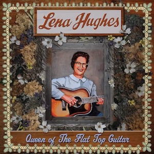 画像1: Lena Hughes "Queen of the Flat Top Guitar" [CD]